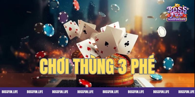 Phương pháp thùng 3 phé nhận được sự quan tâm của nhiều người chơi