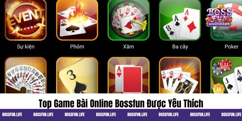 Điểm lại danh sách game bài online Bossfun được ưa chuộng